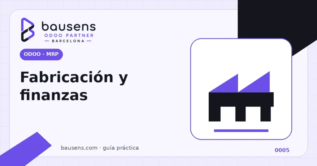 Conexión entre fabricación, inventario y finanzas en Odoo
